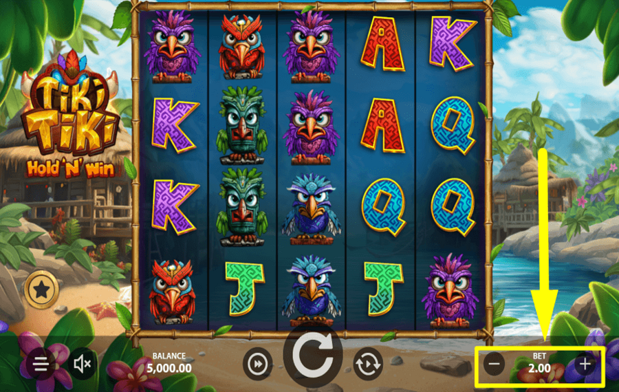 Tiki Tiki Hold N Win SET YOUR BET AMOUNT.