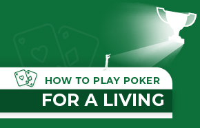 Turning Passion into Profit: How to Play Poker for a Living?