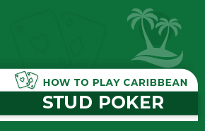 How to Play Caribbean Stud Poker: The Ultimate Guide