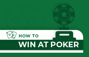 How to Win at Poker: 10 Concrete Steps to Stop Losing