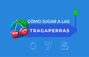 Cómo jugar a las tragaperras: Guía completa para principiantes