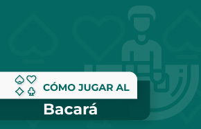 Cómo jugar al bacará: La guía completa