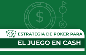 Estrategia de poker para el juego en cash: Consejos, trucos y técnicas
