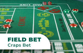 Field Bet in Craps: The Complete Guide