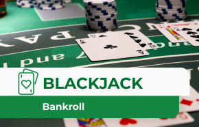 How to Manage Your Blackjack Bankroll
