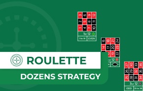 Roulette Dozens Strategy: Best Bets & Tips