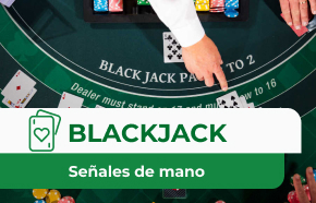 Explicación de las señales de mano del Blackjack