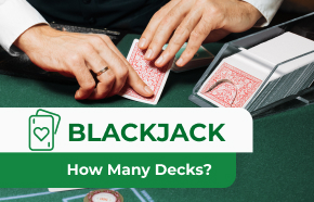 How Many Decks Are Used in Blackjack? Everything You Need to Know