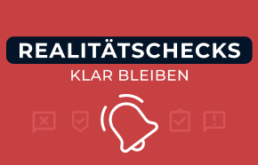 Realitätschecks: Bei Glücksspielsessions den Durchblick behalten