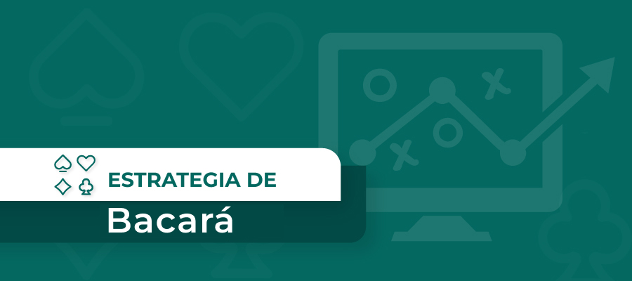 Guía de estrategia de bacará: 10+ Estrategias y consejos para jugar bacará como un profesional