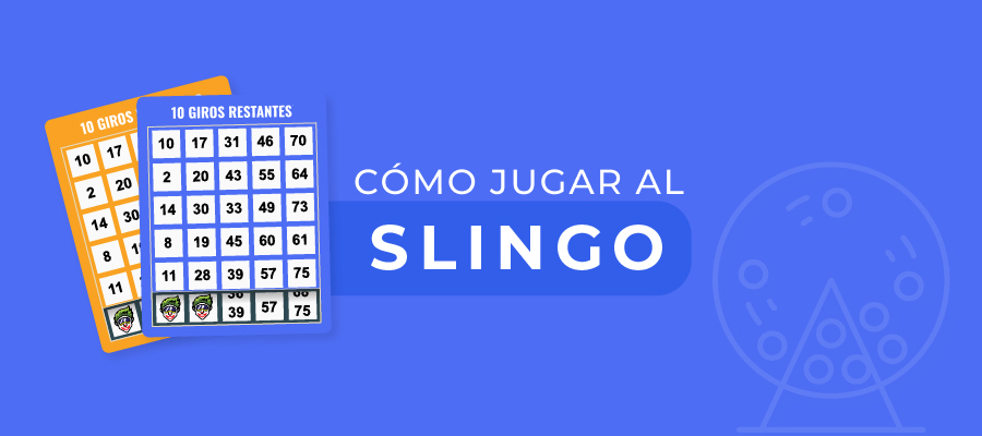 Cómo jugar al Slingo: La guía completa para principiantes