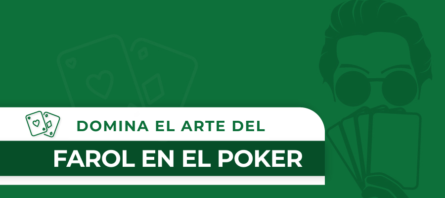 Domina el farol en el poker: Desata tu poker face interior