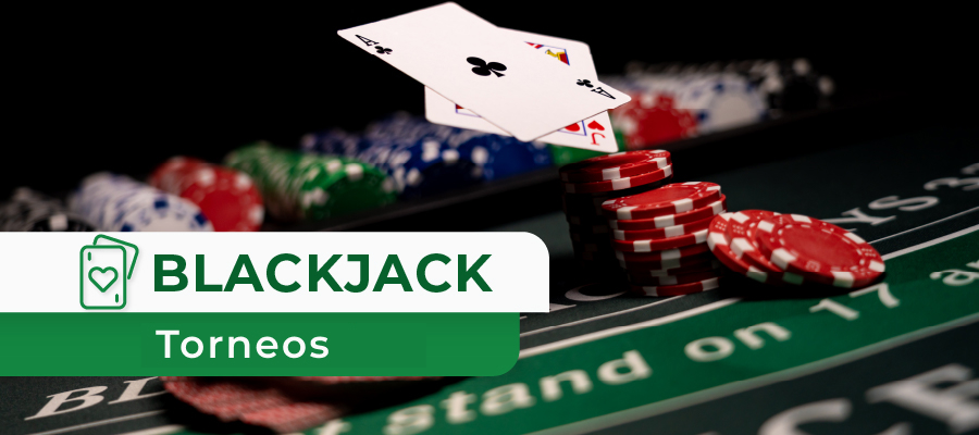 Torneos de blackjack: Estrategias y consejos para triunfar