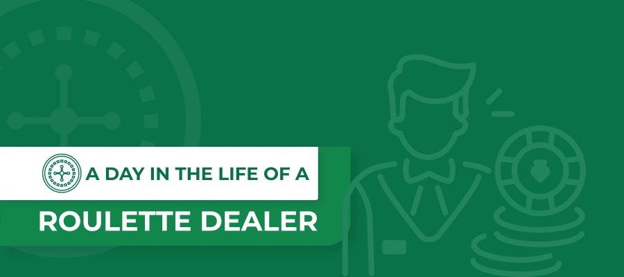 A Day in the Life of a Roulette Dealer: Learn About the Man Behind the Wheel