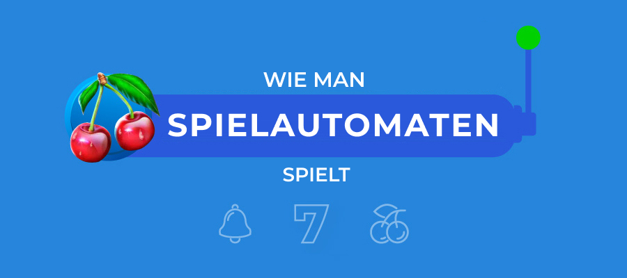 Wie man Spielautomaten spielt: Ein kompletter Leitfaden für Anfänger