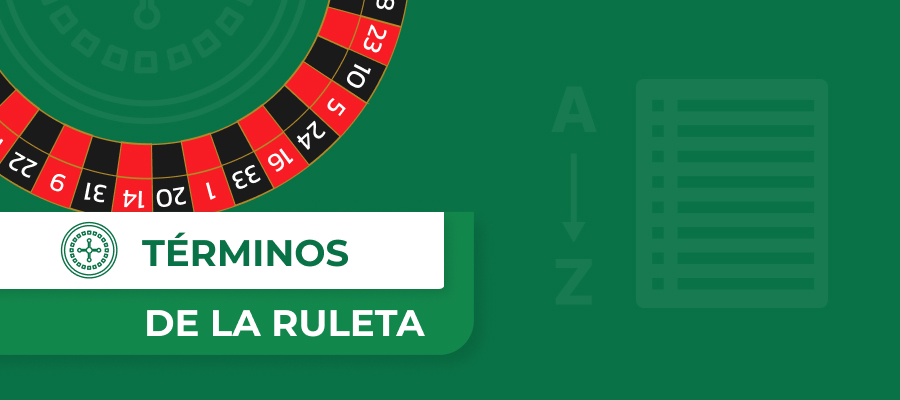 Términos y glosario de la ruleta