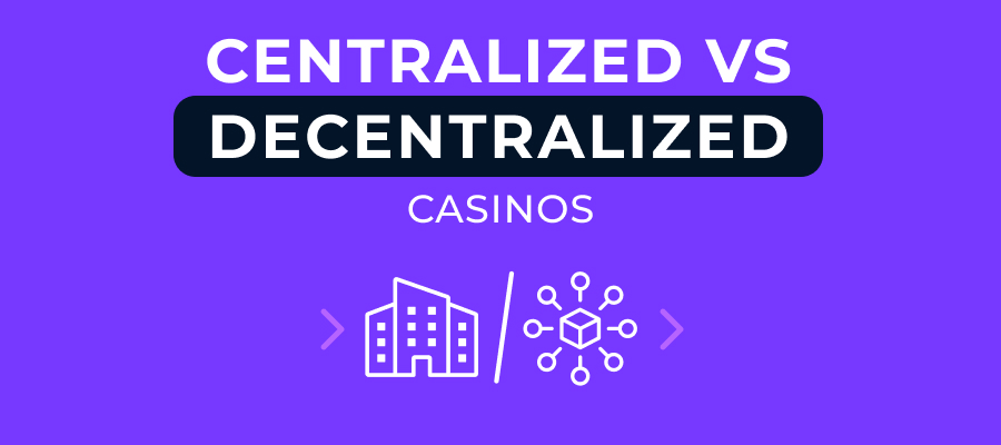 Centralized vs Decentralized Casinos: Who Really Holds Your Money?