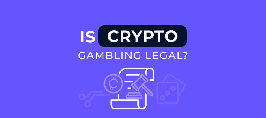 Is Crypto Gambling Legal?