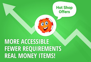 New Hot Deals Now in the Shop: Our Real Money Items are more accessible than ever! image