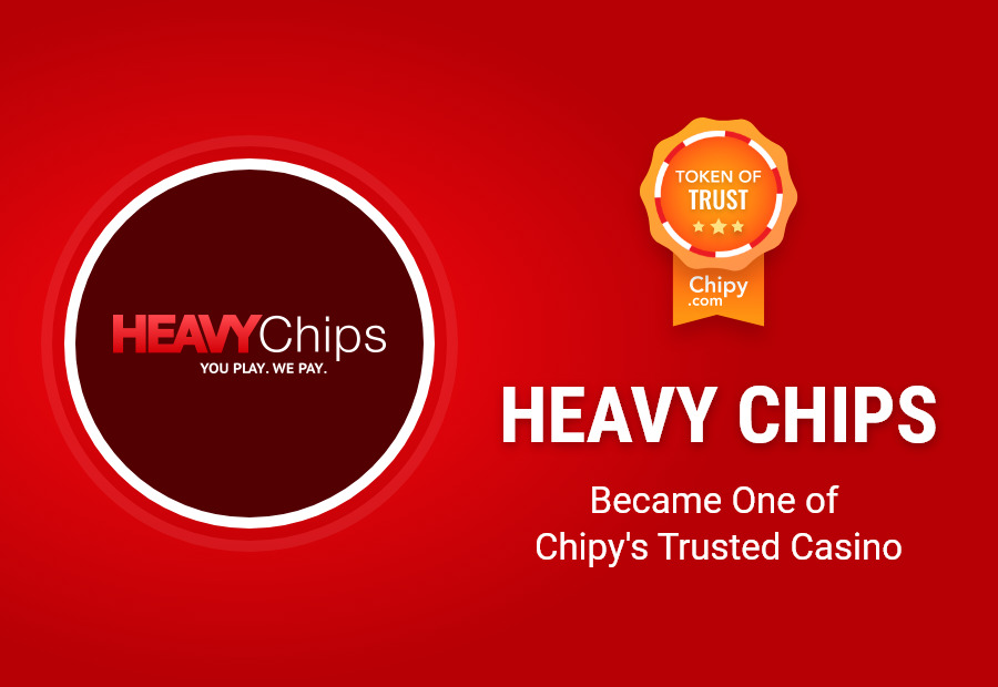 Chipy.com’s “Token of Trust” Goes to HeavyChips Casino image