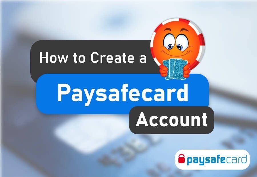 How To Sign Up For A Paysafecard Account 