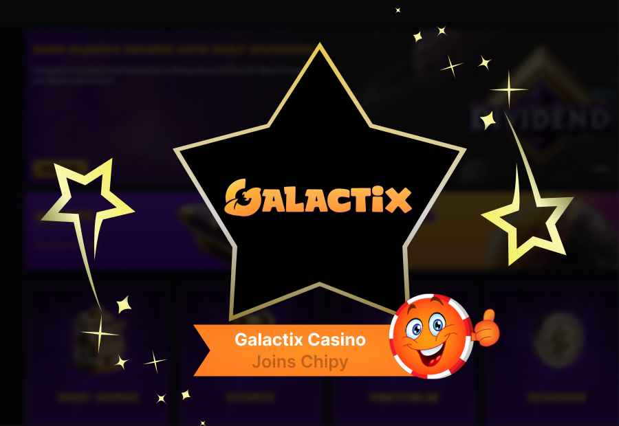 Galactix Casino Joins Chipy: Intergalactic Features & Cosmic Promotions image