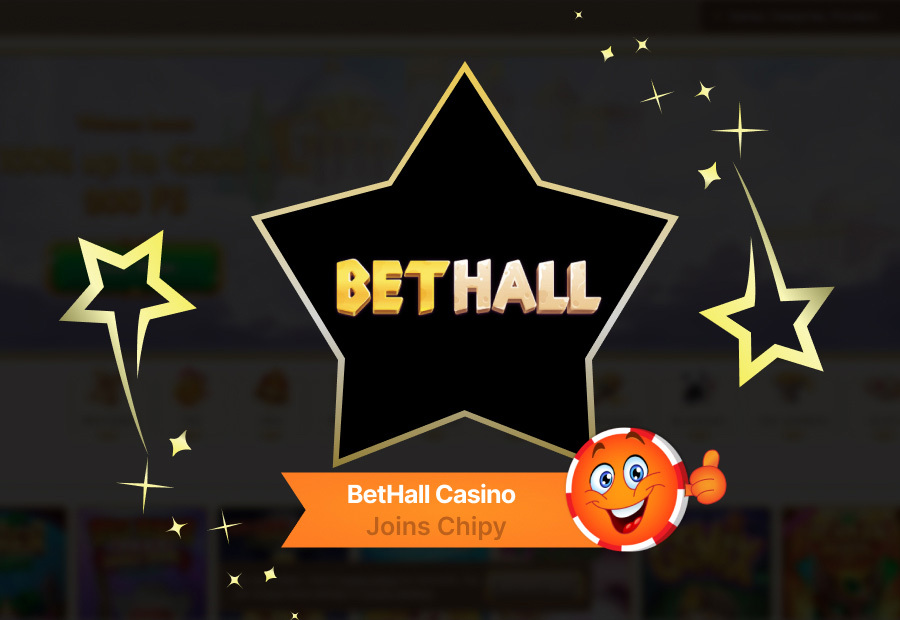 BetHall Casino Joins Chipy: Explore Games, Bonuses & Rewards image