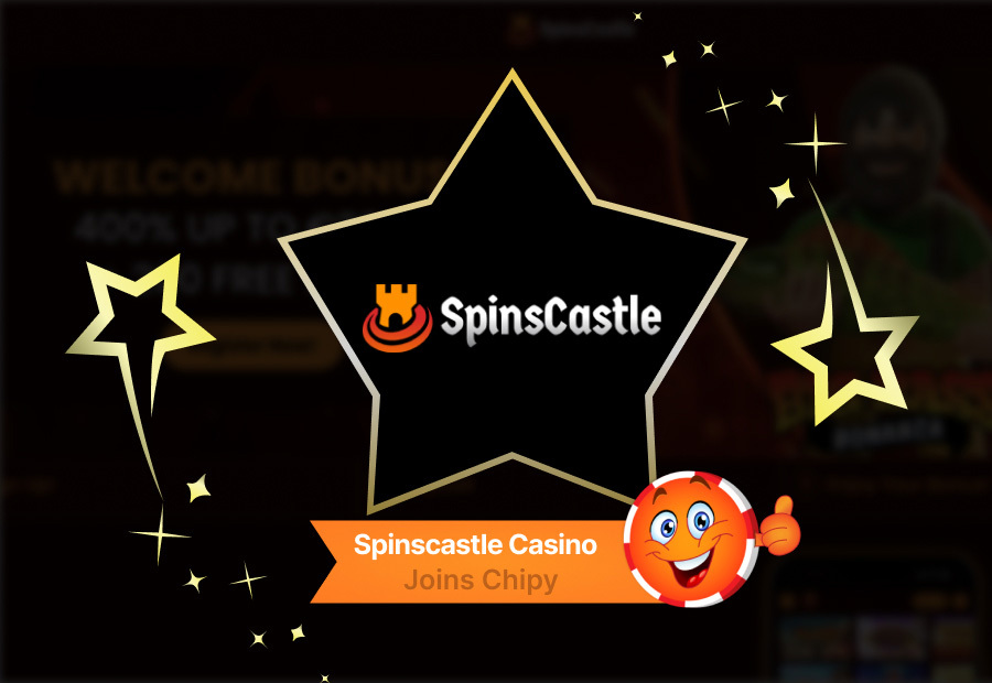 Spinscastle Casino Joins Chipy: Tournaments, Tiered Bonuses, and Streamlined Navigation image