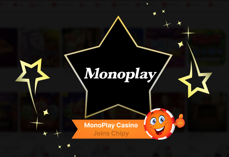 MonoPlay Casino Joins Chipy: Multi-Step Welcome Pack, Reload Bonuses, and Broad Game Selection image