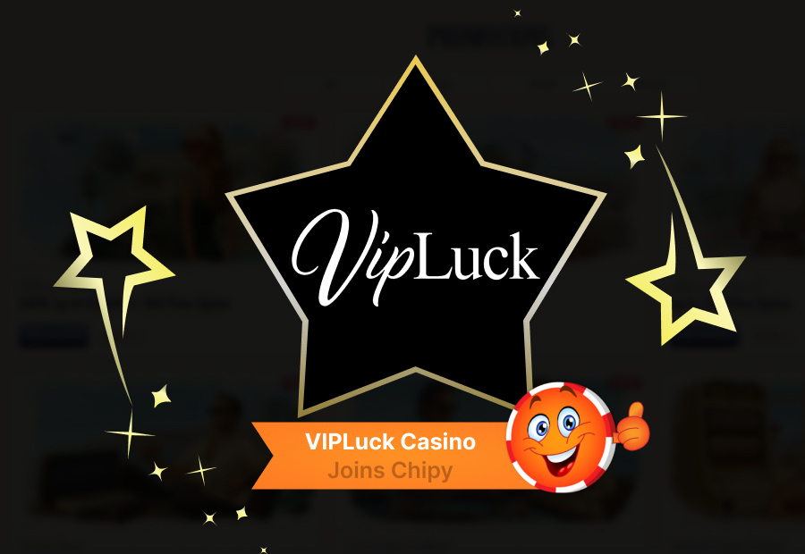VIPLuck Casino Joins Chipy: Weekly Bonuses, VIP Club, and In-Casino Rewards image