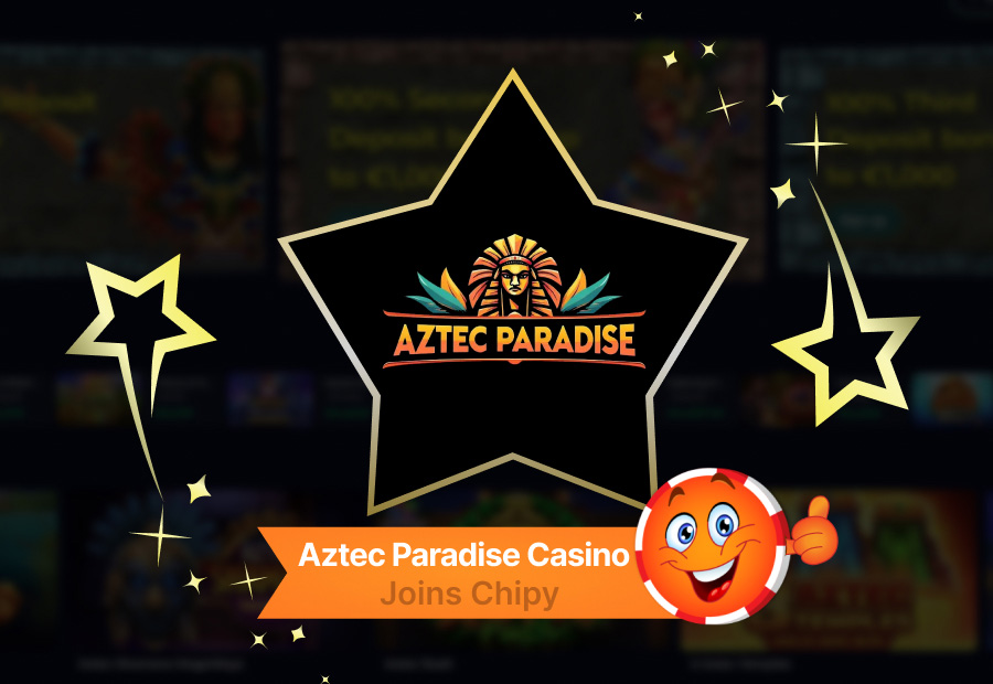 Aztec Paradise Casino Joins Chipy: An Empire of Bonuses, Tournaments, and VIP Ranks image