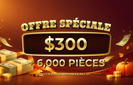 Tirage au Sort Oct. 2026 : 300 $ en argent réel + 6 000 pièces