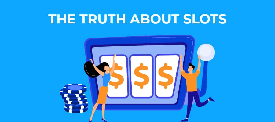 truth about slots