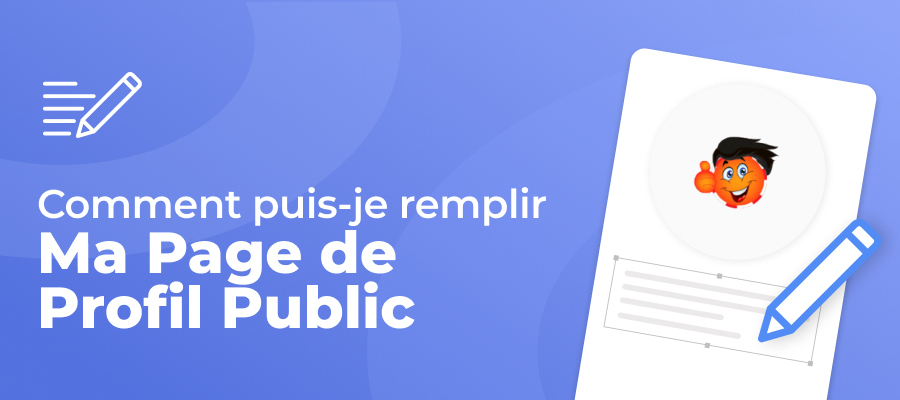 Comment completer ma page de profil public guide FR