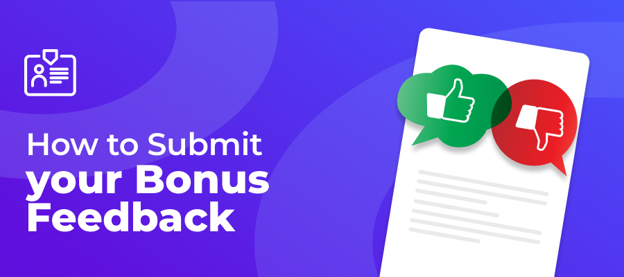 how to submit your bonus feedback guide