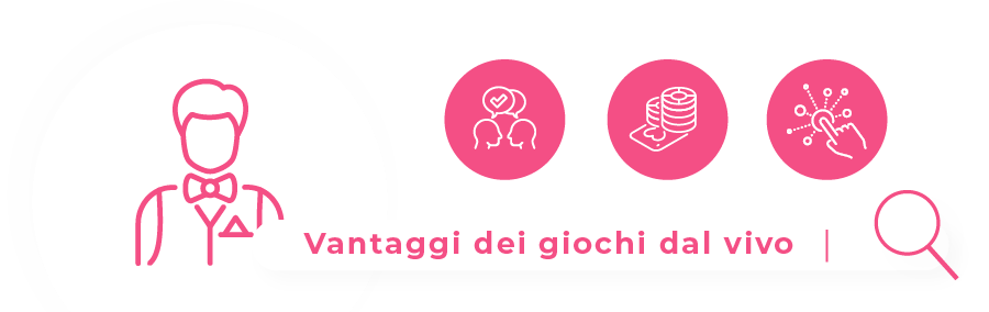 live dealer giochi vantaggi