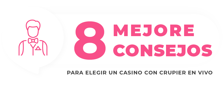 imagen de los 8 mejores consejos para elegir un casino con crupier en vivo