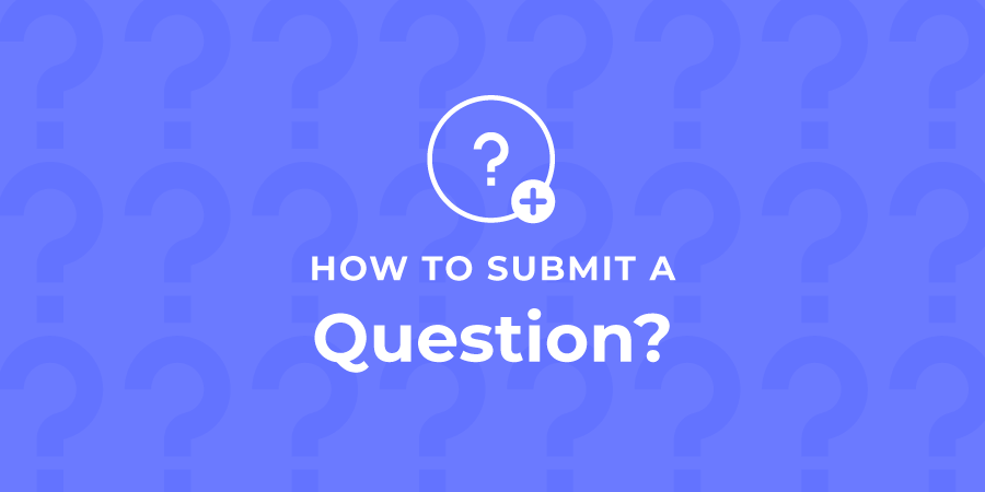 How to submit a question