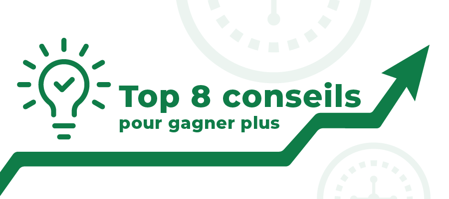 Top 8 des conseils pour gagner plus