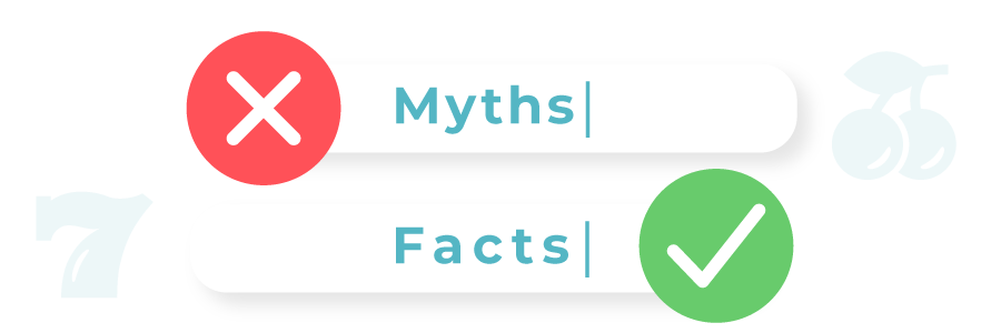 myths and facts