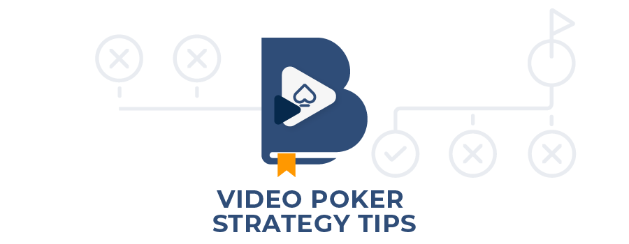 Video Poker Strategy Tips