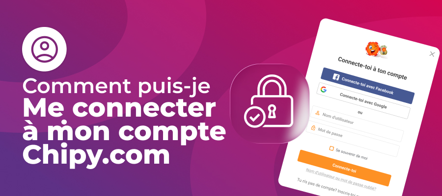 Comment me connecter a mon compte Chipy.com tutoriel
