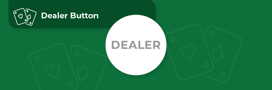 dealer button in poker