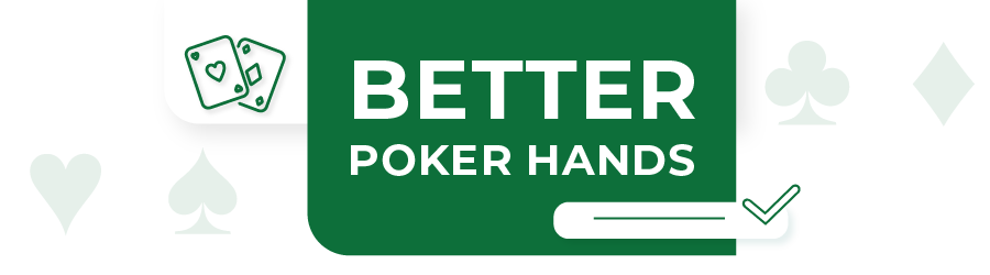 better poker hands