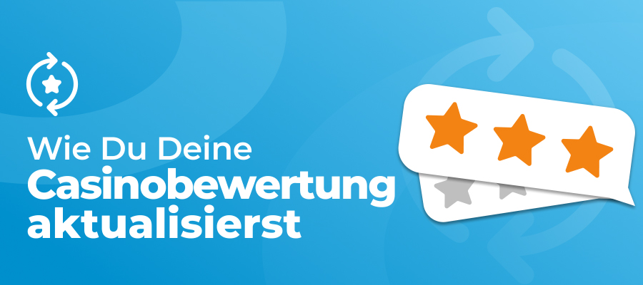 so aktualisieren sie ihre casino bewertung DE
