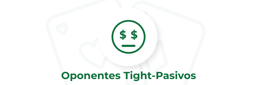 Imagen de oponentes tight pasivos