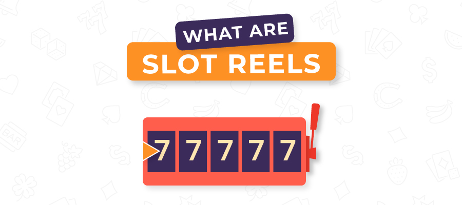 what are slots reels