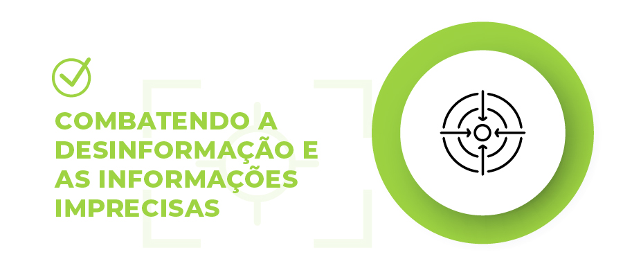 combater a desinformação e a imprecisão