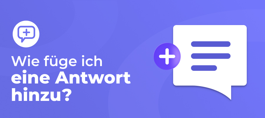 wie fugt man eine antwort hinzu DE